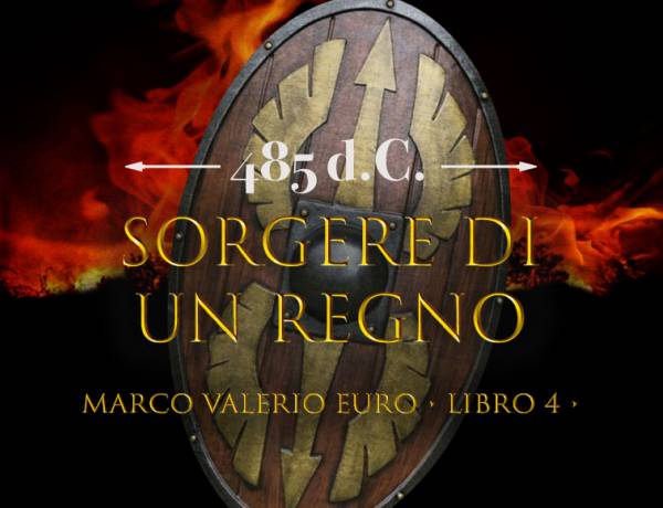 Riferimenti Storici Libro IV Ciclo Marco Valerio: Sorgere Di Un Regno